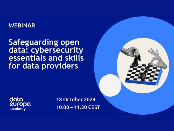 Webinar 'Safeguarding open data: cybersecurity essentials and skills for data providers’