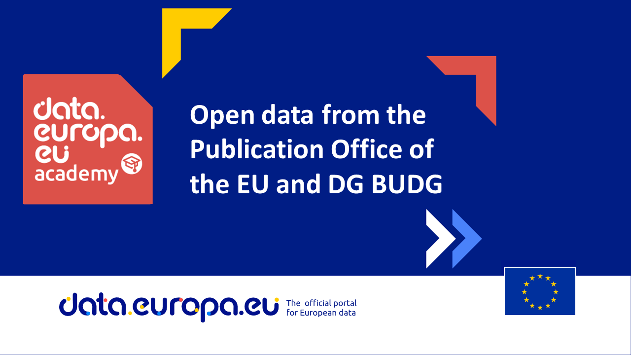 Open data from the Publication Office of the EU and DG BUDG